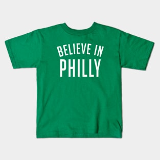 Belive in Philly Kids T-Shirt